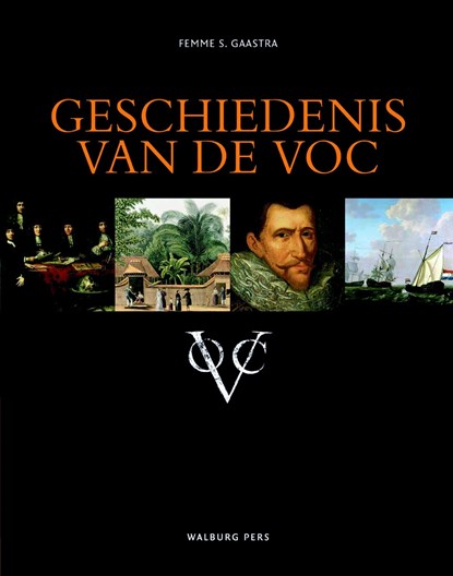 Geschiedenis van de VOC, Femme S. Gaastra - Ebook - 9789462491939