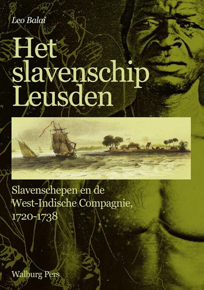 Het slavenschip Leusden, Leo Balai - Ebook - 9789462491953