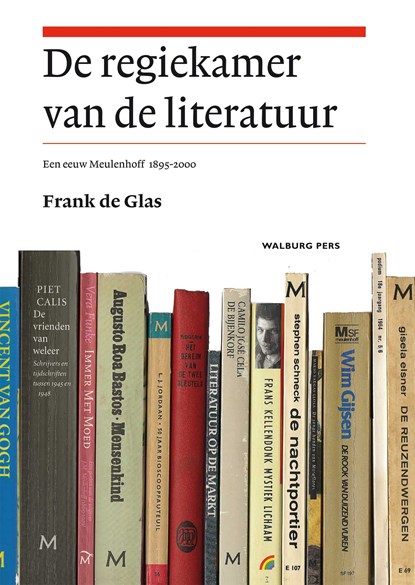 De regiekamer van de literatuur, Frank de Glas - Ebook - 9789462492103