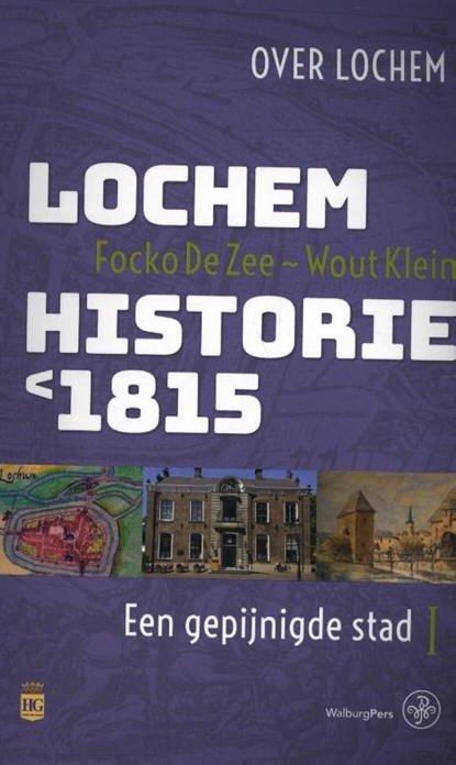 Lochem – Historie < 1815, Focko de Zee ; Wout Klein - Paperback - 9789462492646