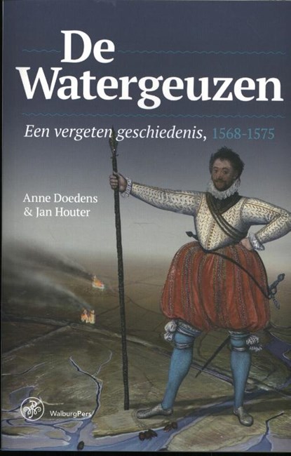 De Watergeuzen, Anne Doedens ; Jan Houter - Paperback - 9789462492868