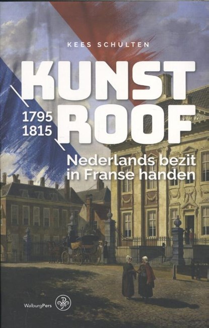 Kunstroof, Kees Schulten - Paperback - 9789462492899