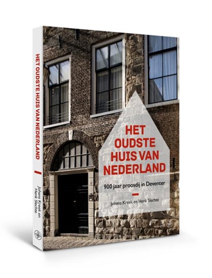 Het oudste huis van Nederland, Johans Kreek ; Henk Slechte - Gebonden - 9789462493018