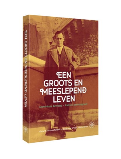 Een groots en meeslepend leven, Gerard Termorshuizen ; Coen van 't Veer - Paperback - 9789462493155