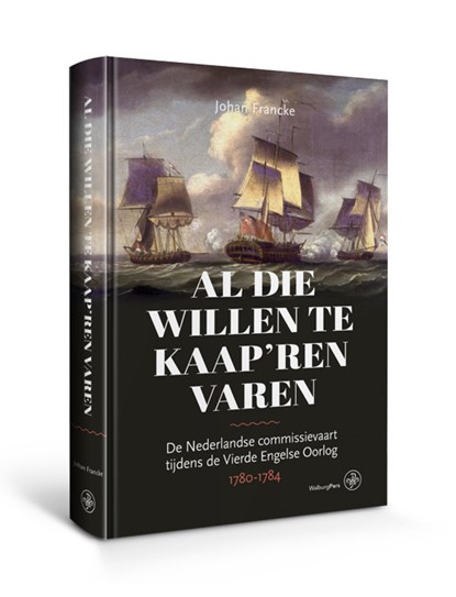 Al die willen te kaap'ren varen, Johan Francke - Gebonden - 9789462493254