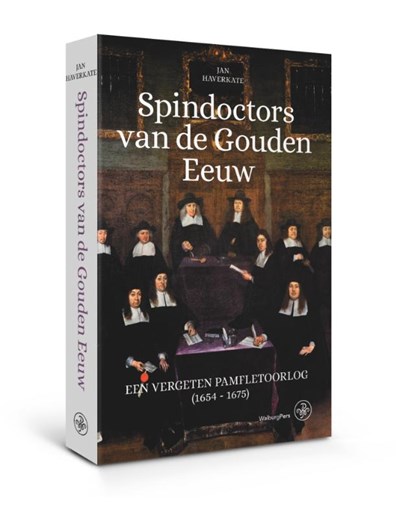 Spindoctors van de Gouden Eeuw, Jan Haverkate - Paperback - 9789462494428