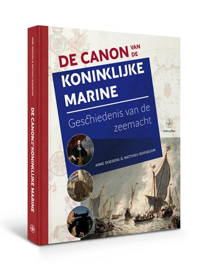 De Canon van de Koninklijke Marine, Anne Doedens ; Matthieu J.M. Borsboom - Gebonden - 9789462494879