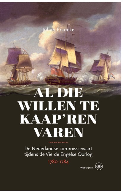 Al die willen te kaap'ren varen, Johan Francke - Ebook - 9789462495098