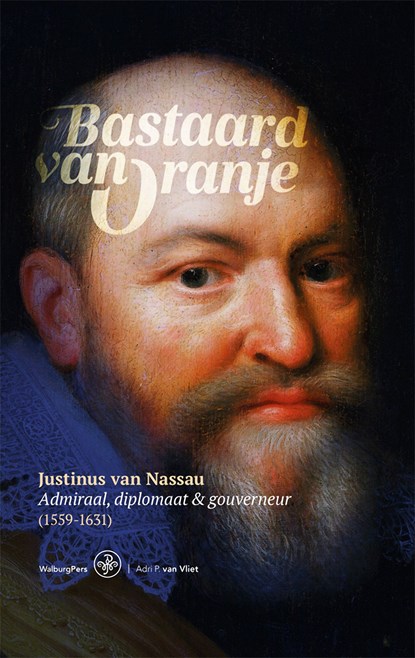 Bastaard van Oranje, Adri P. van Vliet - Ebook - 9789462495142