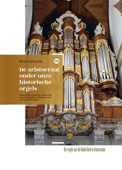 De aristocraat onder onze historische orgels, niet bekend - Ebook - 9789462495487