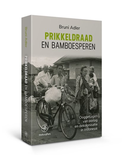Prikkeldraad en bamboesperen, Bruni Adler - Paperback - 9789462495500