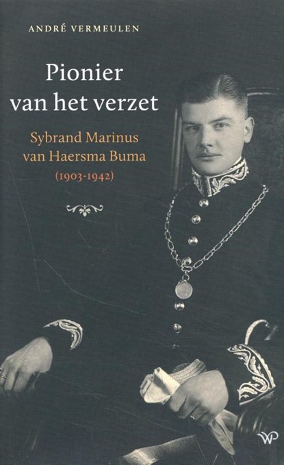 Pionier van het verzet, André Vermeulen - Paperback - 9789462495548