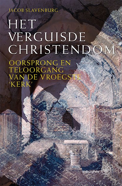 Het verguisde Christendom, Jacob Slavenburg - Ebook - 9789462495944