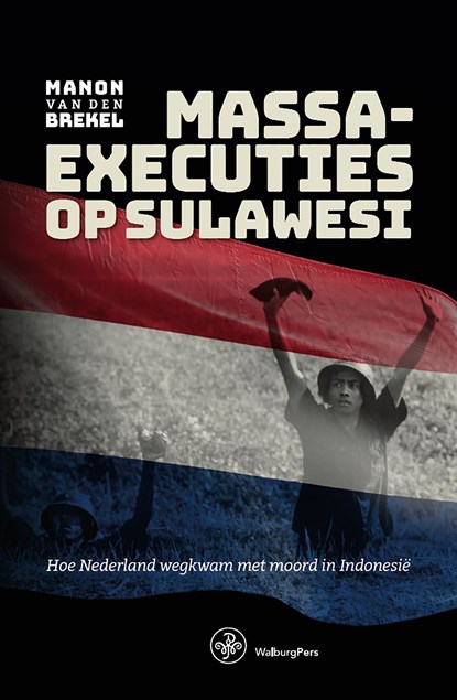 Massaexecuties op Sulawesi, Manon van den Brekel - Ebook - 9789462496071
