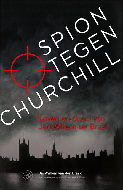 Spion tegen Churchill, Jan-Willem van den Braak - Ebook - 9789462496217