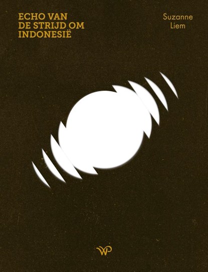 Echo van de Strijd om Indonesië, Suzanne Liem - Gebonden - 9789462496392
