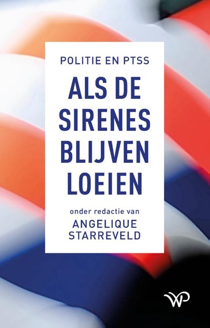 Als de sirenes blijven loeien, Angelique Starreveld - Paperback - 9789462496415