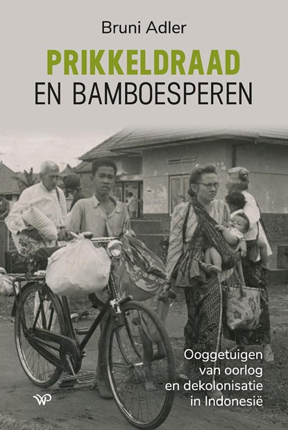 Prikkeldraad en bamboesperen, Bruni Adler - Ebook - 9789462496446