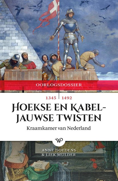 Hoekse en Kabeljauwse Twisten, Anne Doedens ; Liek Mulder - Ebook - 9789462496521