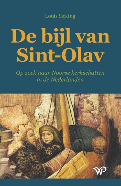 De bijl van Sint-Olav, Louis Sicking - Paperback - 9789462496545