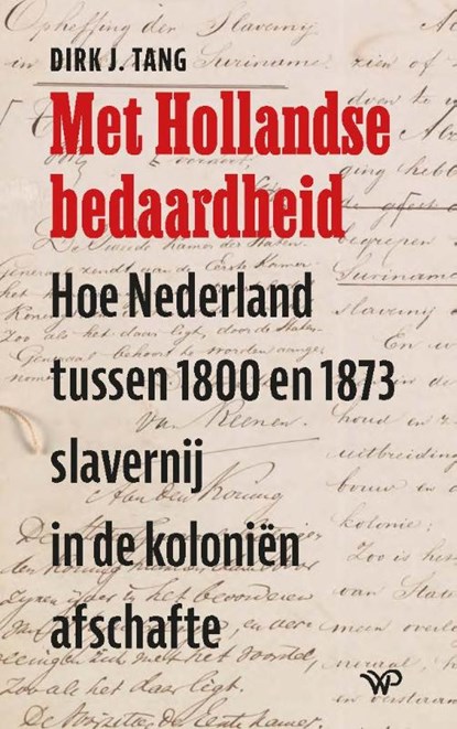Met Hollandse bedaardheid, Dirk J. Tang - Paperback - 9789462496712