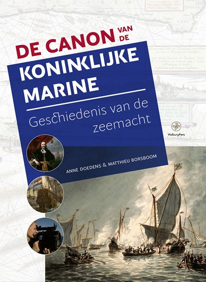 De Canon van de Koninklijke Marine, Anne Doedens ; Matthieu Borsboom - Ebook - 9789462496927