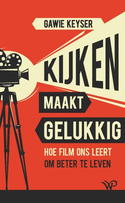 Kijken maakt gelukkig, Gawie Keyser - Paperback - 9789462497078