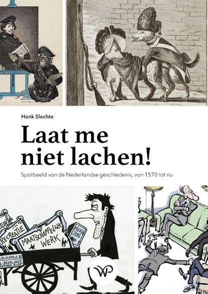 Laat me niet lachen!, Henk Slechte - Gebonden - 9789462497115