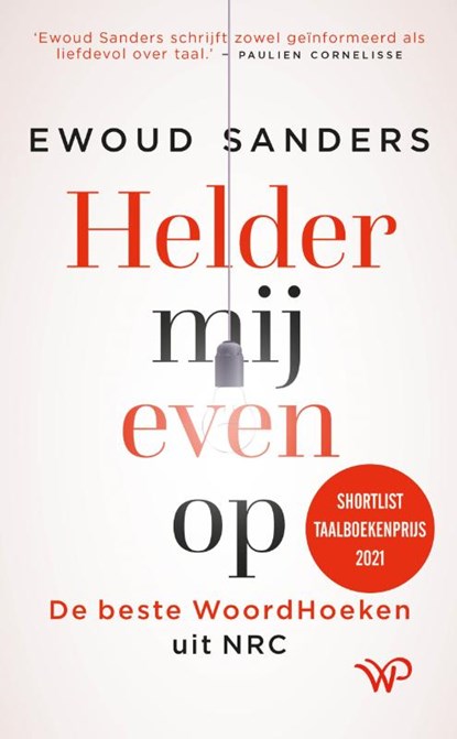 Helder mij even op, Ewoud Sanders - Paperback - 9789462497153