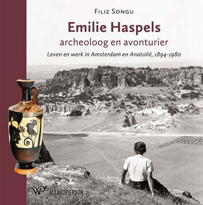 Emilie Haspels, archeoloog en avonturier, Filiz Songu - Ebook - 9789462497207
