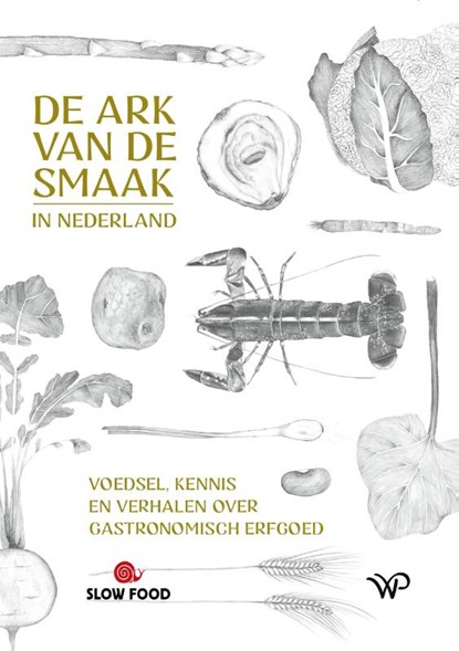 De Ark van de Smaak in Nederland, Slow Food - Gebonden - 9789462497764