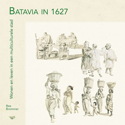 Batavia in 1627, Bea Brommer - Ebook - 9789462497818