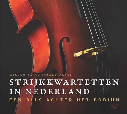 Strijkkwartetten in Nederland, Willem Korthals Altes - Paperback - 9789462497825