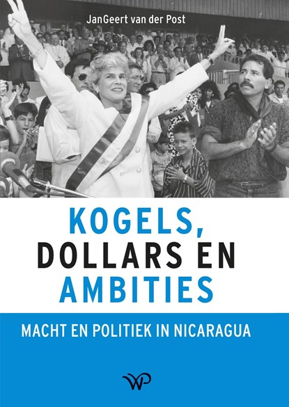 Kogels, dollars en ambities, Jangeert van der Post - Ebook - 9789462497856