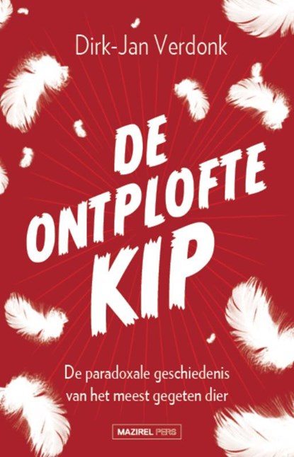 De ontplofte kip, Dirk-Jan Verdonk - Paperback - 9789462497887