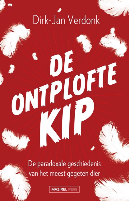De ontplofte kip, Dirk-Jan Verdonk - Ebook - 9789462497894