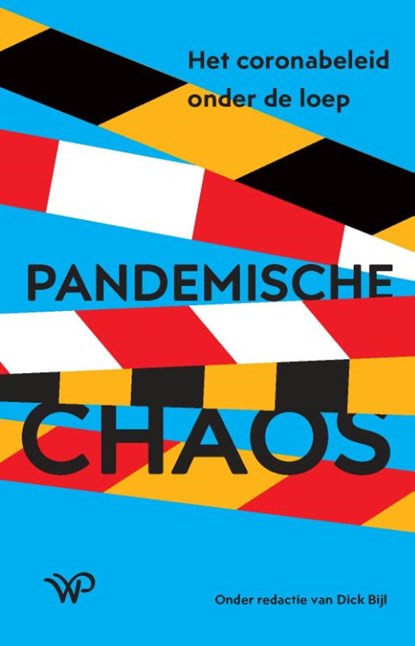 Pandemische chaos, Dick Bijl - Paperback - 9789462498068
