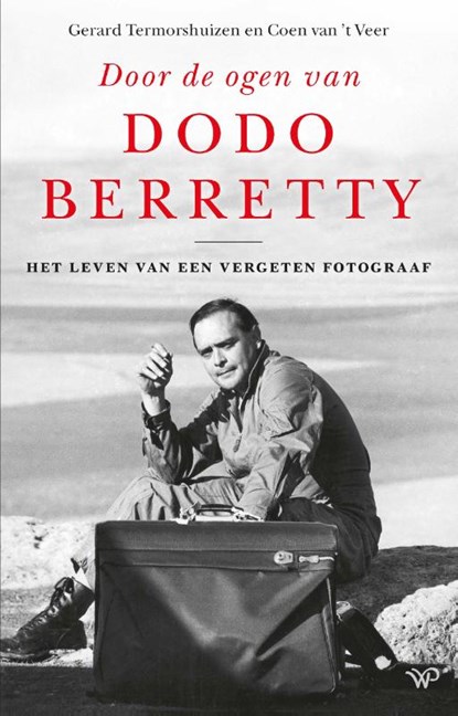 Door de ogen van Dodo Berretty, Gerard Termorshuizen ; Coen van 't Veer - Paperback - 9789462498143