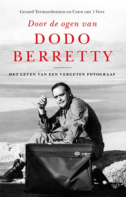 Door de ogen van Dodo Berretty, Gerard Termorshuizen ; Coen van ’t Veer - Ebook - 9789462498150