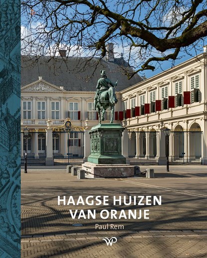 Haagse huizen van Oranje, Paul Rem - Ebook - 9789462498297