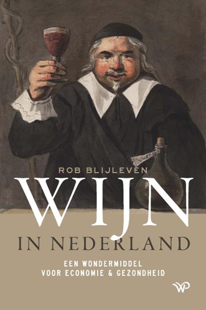 Wijn in Nederland, Rob Blijleven - Paperback - 9789462498525
