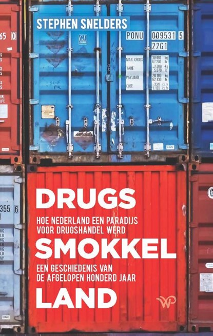 Drugssmokkelland, Stephen Snelders - Paperback - 9789462498679