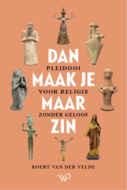 Dan maak je maar zin, Koert van der Velde - Paperback - 9789462498938