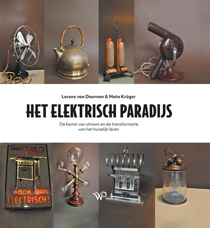 Het elektrisch paradijs, Lorenz van Doornen ; Meta Krüger - Ebook - 9789462499249