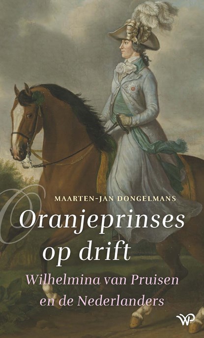 Oranjeprinses op drift, Maarten-Jan Dongelmans - Ebook - 9789462499300