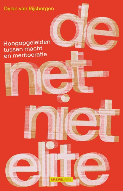 De net-niet elite, Dylan van Rijsbergen - Ebook - 9789462499362