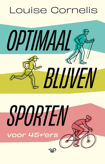 Optimaal blijven sporten, Louise Cornelis - Ebook - 9789462499836