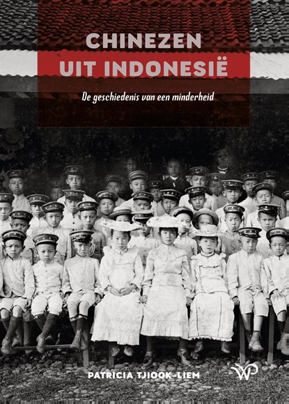 Chinezen uit Indonesië, Patricia Tjiook-Liem - Ebook - 9789462499874