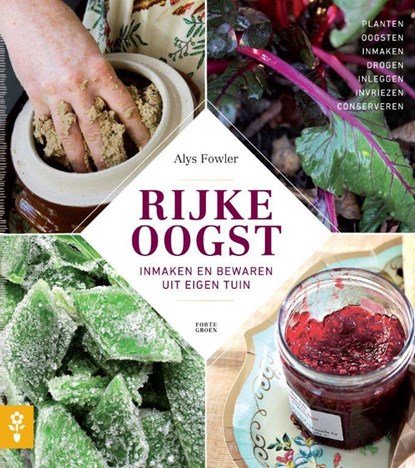 Rijke oogst, Alys Fowler - Paperback - 9789462500037