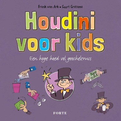 Houdini voor kids, Frank van Ark - Gebonden - 9789462500075